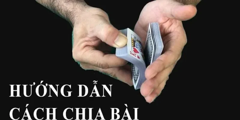 Thủ thuật chia bài liêng đơn giản nhưng hiệu quả